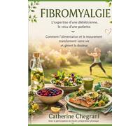 FIBROMYALGIE: L'expertise d'une diététicienne, le vécu d'une patiente