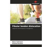Fibular tendon dislocation: Diagnostic and therapeutic management