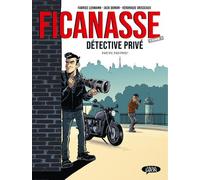 Ficanasse, Détective Privé - Tome 1, Pas Vu, Pas Pris !