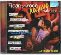 Ficar Com Voce Em Salvador-Ao Vivo