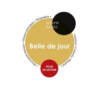 Fiche de lecture Belle de jour (Étude intégrale) - Joseph Kessel - Paideia Education Francais - broché - Etude