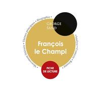 Fiche de lecture François le Champi (Étude intégrale)