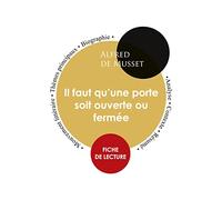 Fiche de lecture Il faut qu'une porte soit ouverte ou fermée (Étude intégrale)