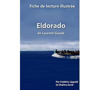 Fiche de lecture illustrée - Eldorado, de Laurent Gaudé