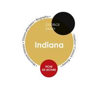 Fiche de lecture Indiana (Étude intégrale) - George Sand - Paideia Education Francais - broché - Scolaire / Universitaire