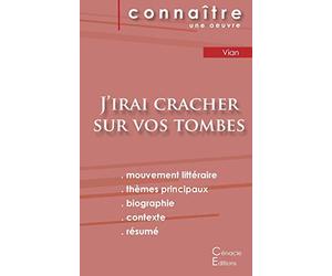 Fiche de lecture J'irai cracher sur vos tombes de Boris Vian (Analyse littéraire de référence et résumé complet)