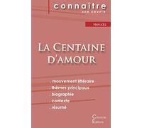 Fiche de lecture La Centaine d'amour de Pablo Neruda (analyse littéraire de référence et résumé complet)