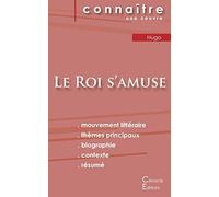 Fiche de lecture Le Roi s'amuse de Victor Hugo (Analyse littéraire de référence et résumé complet)