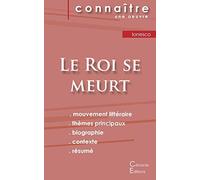 Fiche de lecture Le Roi se meurt de Eugène Ionesco (Analyse littéraire de référence et résumé complet)