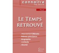 Fiche de lecture Le Temps retrouvé de Marcel Proust (analyse littéraire de référence et résumé complet) Analyse littéraire de référence et résumé complet - Marcel Proust - Du Cenacle Editions - broché