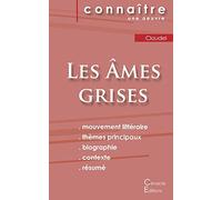 Fiche de lecture Les Âmes grises de Claudel (Analyse littéraire de référence et résumé complet)