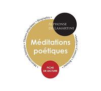 Fiche de lecture Méditations poétiques (Étude intégrale)