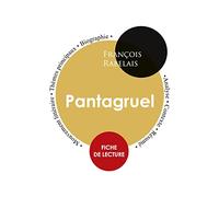 Fiche de lecture Pantagruel (Étude intégrale)