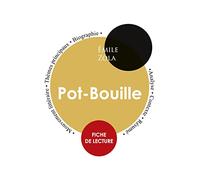Fiche de lecture Pot-Bouille de Émile Zola (Étude intégrale)