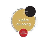 Fiche de lecture Vipère au poing (Étude intégrale)