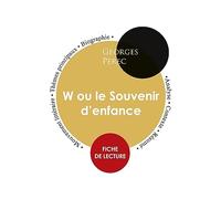 Fiche de lecture W ou le Souvenir d'enfance (Étude intégrale)