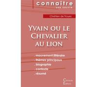 Fiche de lecture Yvain ou le Chevalier au lion de Chrétien de Troyes (Analyse littéraire de référence et résumé complet)