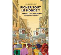 Ficher tout le monde ? - La bataille de l'identifiant numérique en Inde - Nicolas Belorgey - Cnrs Eds - broché - Essai