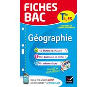 Fiches bac Géographie Tle L, ES: fiches de révision Terminale L, ES