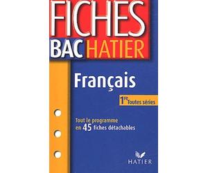 Fiches Bac Hatier : Français 1ère, toutes séries