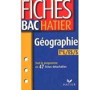 Fiches Bac Hatier : Géographie, terminale L, ES, S