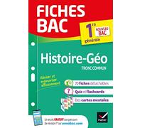 Fiches bac - Histoire-Géographie 1re générale: tout le programme en fiches de révision détachables