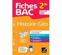 Fiches bac - Histoire-Géographie 2de: tout le programme en fiches de révision détachables