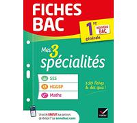 Fiches bac - Mes 3 spécialités 1re générale : Maths, SES, HGGSP: nouveau programme de Première