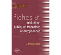 Fiches d’institutions publiques françaises et européennes - Stéphane Elshoud - Ellipses - broché - Scolaire / Universitaire