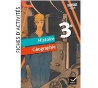 Fiches d'activités - Histoire-Géographie 3e Éd. 2017 Corinne Chastrusse (Auteur), Jean-Claude Martinez (Auteur), Philippe Tissot (Auteur), David Roussy (Auteur)