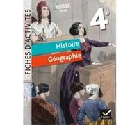 Fiches d'activités - Histoire-Géographie 4e Éd. 2017 Corinne Chastrusse (Auteur), Jean-Claude Martinez (Auteur), Philippe Tissot (Auteur), David Roussy (Auteur)