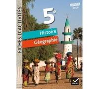 Fiches d'activités - Histoire-Géographie 5e Éd. 2017 Corinne Chastrusse (Auteur), Jean-Claude Martinez (Auteur), Philippe Tissot (Auteur), David Roussy (Auteur)