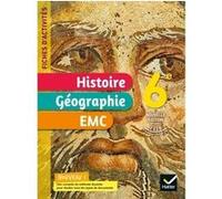 Fiches d'activités Histoire-Géographie-EMC 6e - Ed. 2021 - Cahier élève