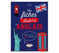 Fiches d'anglais Illustrées - Cynthia Fourcade - Larousse - broché - Méthode de langue