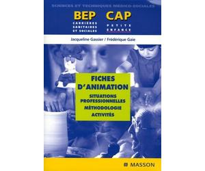 Fiches d'animation: Situations professionnelles, méthodologie, activités