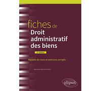 Fiches de droit administratif des biens: Rappels de cours et exercices corrigés