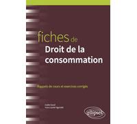 Fiches de Droit de la consommation: Rappels de cours et exercices corrigés