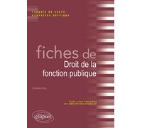 Fiches de Droit de la fonction publique - Christelle Nicq - Ellipses - broché - Scolaire / Universitaire