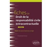 Fiches de droit de la responsabilité civile extracontractuelle À jour au 1er août 2022 - Christophe Quezel-Ambrunaz - Ellipses - broché - Scolaire / Universitaire