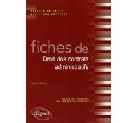 Fiches de droit des contrats administratifs: Rappels de cours et exercices corrigés