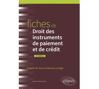 Fiches de Droit des instruments de paiement et de crédit A jour au 1er mai 2024 - Marianne Villemonteix - Ellipses - broché - Scolaire / Universitaire