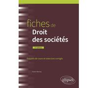 Fiches de Droit des sociétés: Rappels de cours et exercices corrigés