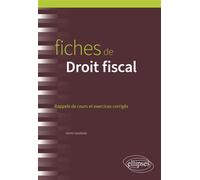 Fiches de droit fiscal: Rappels de cours et exercices corrigés