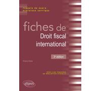 Fiches de droit fiscal international. Rappels de cours et exercices corrigés - 3e édition - Roland Walter - Ellipses - broché - Scolaire / Universitaire