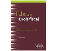 Fiches De Droit Fiscal - Rappels De Cours Et Exercices Corrigés