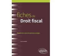 Fiches de droit fiscal: Rappels de cours et exercices corrigés