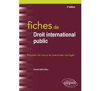 Fiches de droit international public: Rappels de cours et exercices corrigés
