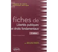 Fiches de libertés publiques et droits fondamentaux: Rappels de cours et exercices corrigés