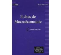 Fiches de macroéconomie - Nouvelle édition - Claude Ménendian - Ellipses - broché - Scolaire / Universitaire