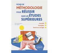Fiches de Méthodologie pour réussir dans les études supérieures Conseils, exemples et exercices corrigés - Righetti Alain - Ellipses - broché - Scolaire / Universitaire